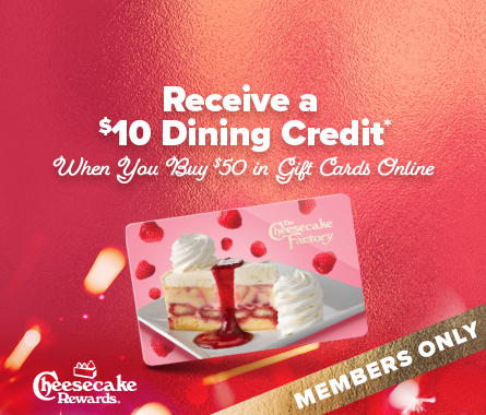 Receive a $10 Dining Credit* when you buy $50 in Gift Cards Online 